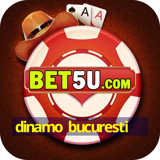 dinamo bucuresti